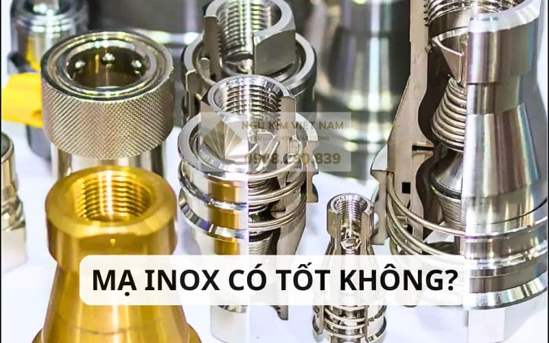 mạ inox có tốt không